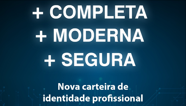 You are currently viewing Receba a nova Carteira de Identidade Profissional