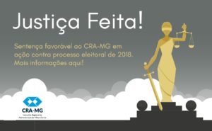 Read more about the article Sentença favorável ao CRA-MG em ação contra processo eleitoral de 2018