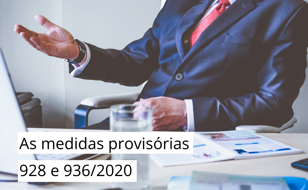 You are currently viewing Medidas Provisórias 928 e 936/2020 trouxeram mudanças na relação empregado x empregador