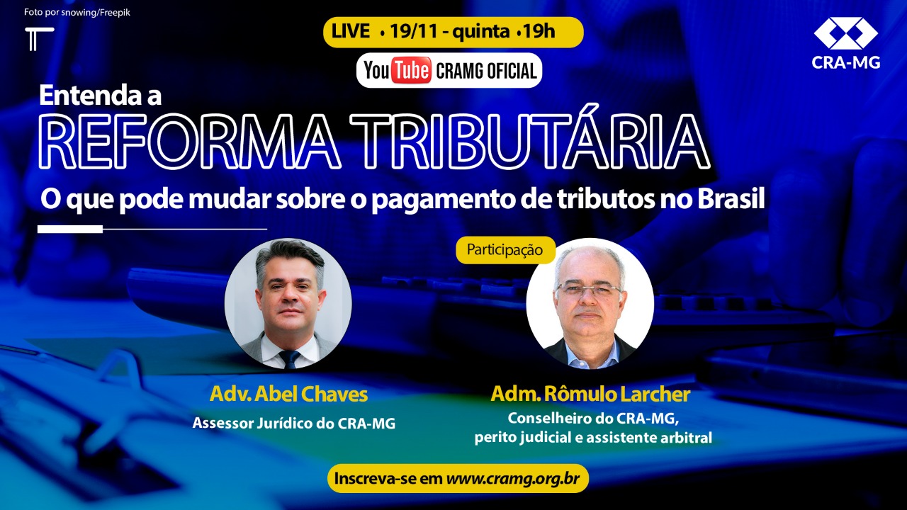 You are currently viewing Webinar: Entenda a Reforma Tributária – O que pode mudar sobre o pagamento de tributos no Brasil