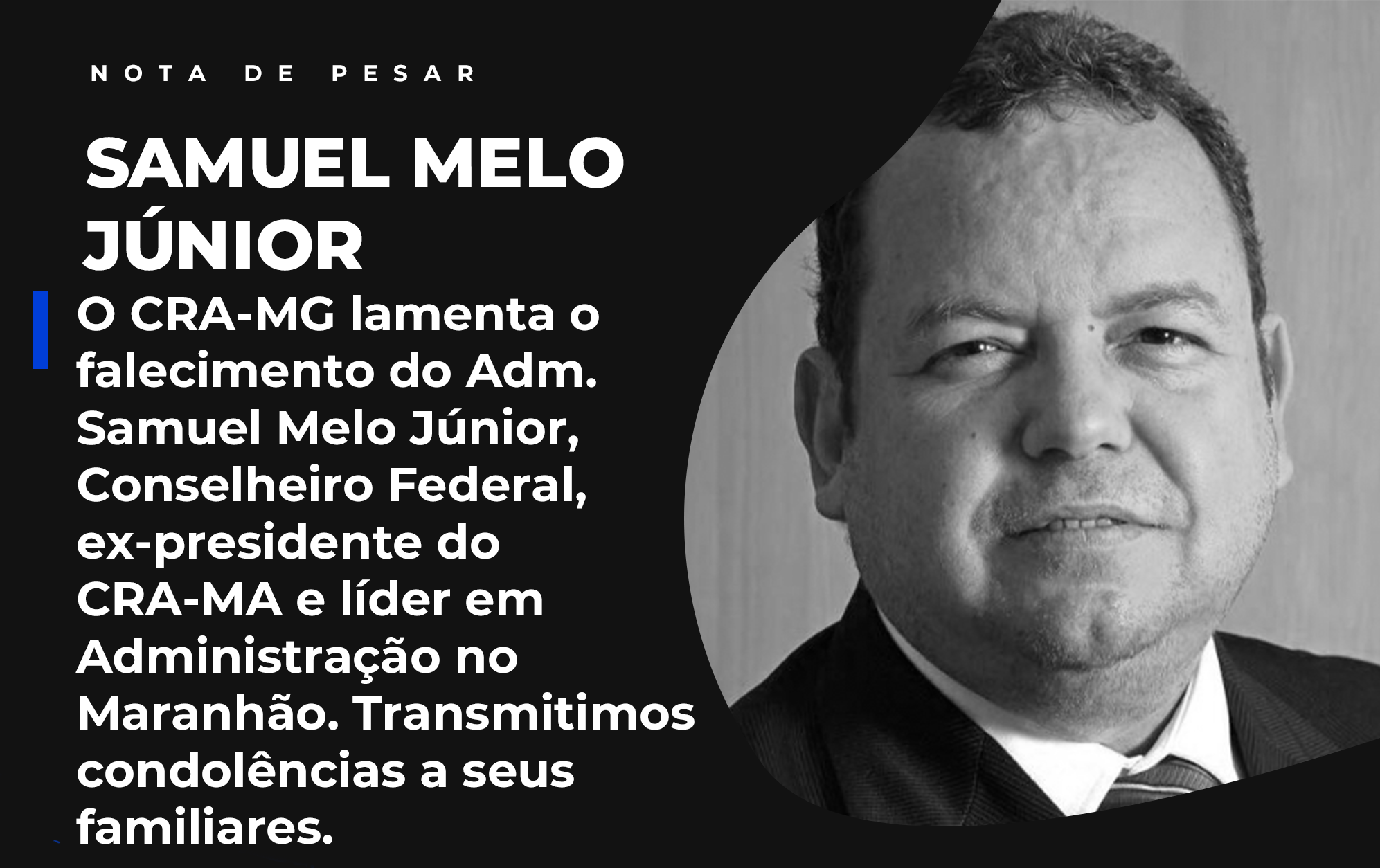 You are currently viewing Nota de Pesar: Samuel Melo