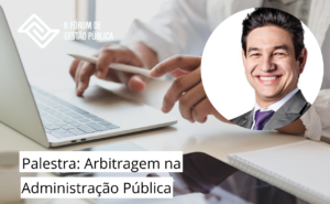 Read more about the article Professor conversa e aborda tema sobre arbitragem na Administração Pública