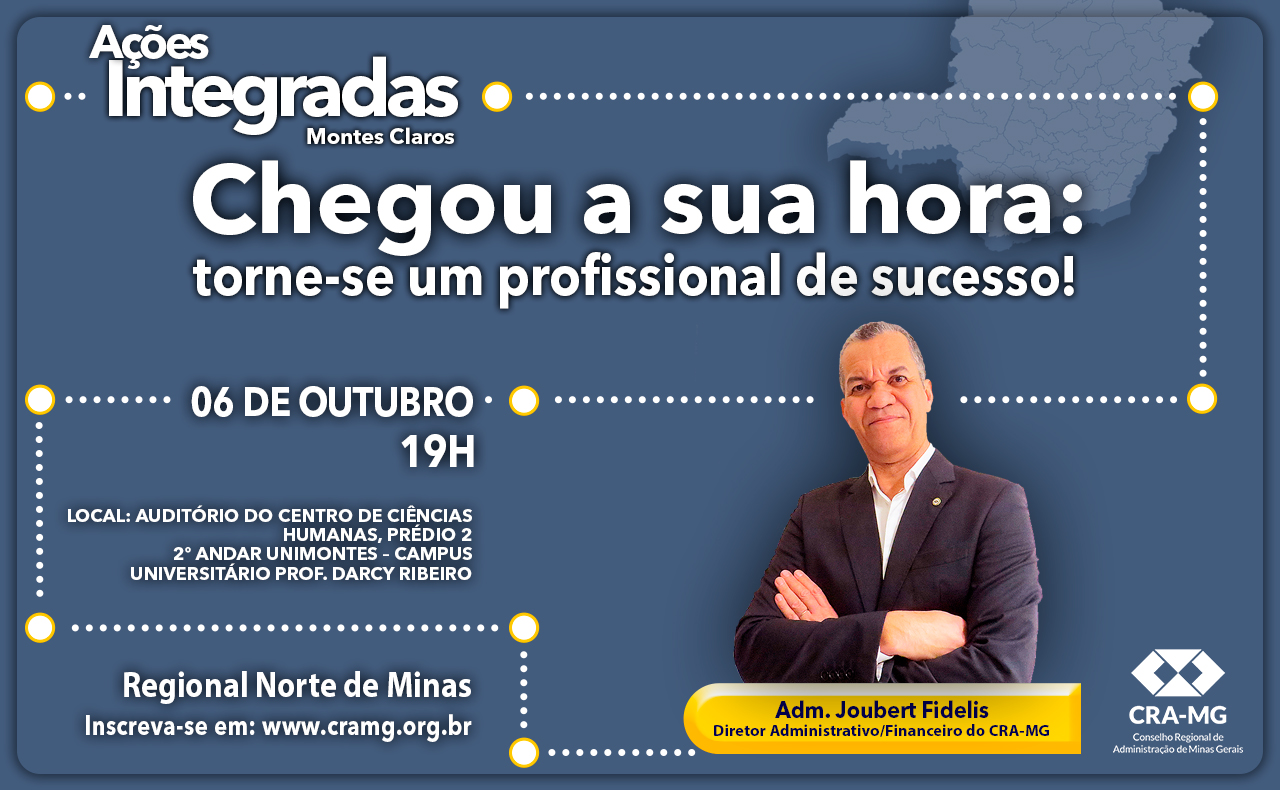Read more about the article Ações Integradas – Montes Claros | Chegou a sua hora: Torne-se um Profissional de sucesso