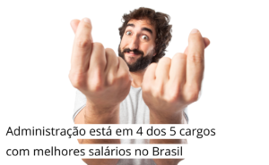 Read more about the article Os 5 cargos com os melhores salários no Brasil